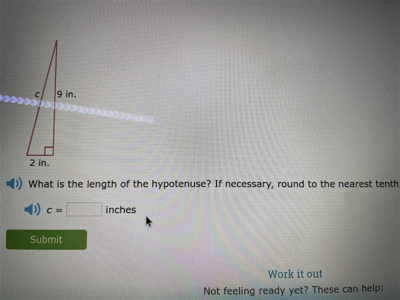 Hi! I need help on the phytagorean theorem find the length of the hypotenuse. If someone-example-1