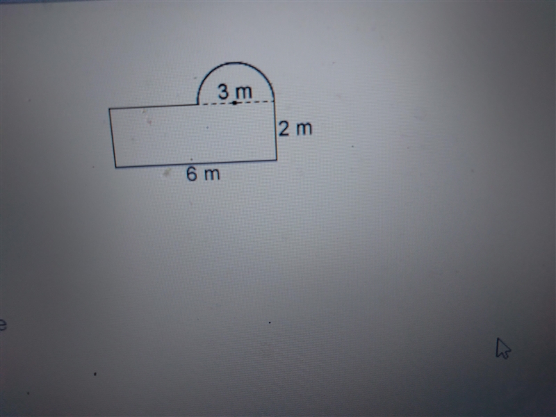 A semicircle is attached to the side of a rectangle as shown. What is the best approximation-example-1