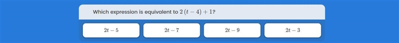 Which is equivalent to 2 (t - 4) + 1?-example-1