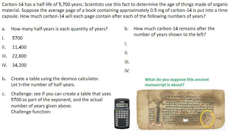 1. Carbon-14 has a half-life of 5,700 years. Scientists use this fact to determine-example-1