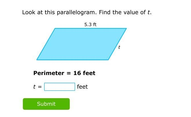 Look at this parallelogram. Find the value of t. Perimeter=16 feet ( I NEED A ANSWER-example-1