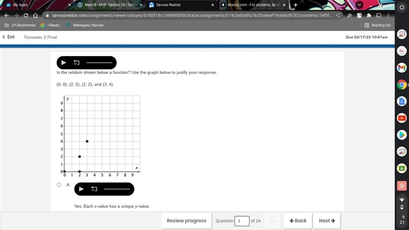 1. yes each x value has a unique y value 2.yes each y value has a unique x value 3.no-example-1