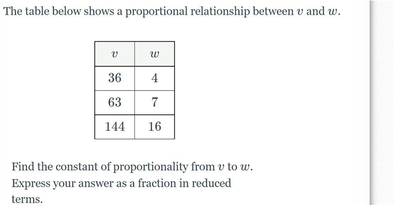 The table below shows a proportional relationship between v and w. Find the constant-example-1