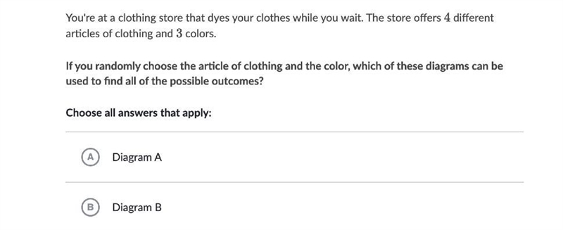 You're at a clothing store that dyes your clothes while you wait. The store offers-example-1