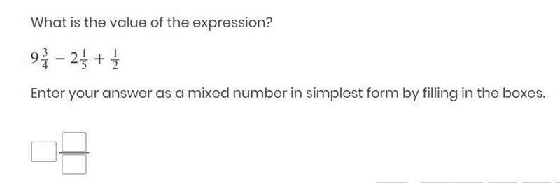 What is the value of the expression? 9 3/4−2 1/5+1/2 Enter your answer as a mixed-example-1