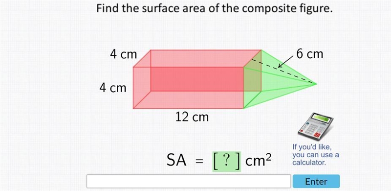 Help i dont know how to find the surface area. a step by step explanation would help-example-1