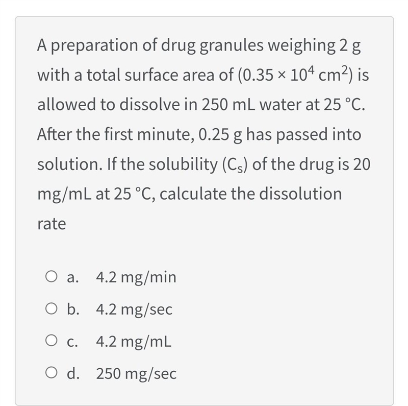 A preparation of drug granules weighing 2 g with a total surface area of (0.35 × 104 cm-example-1