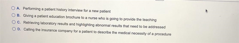 Tamera is a medical assistant working for Dr. Huang, Dr. Huang has asked Tamera to-example-1