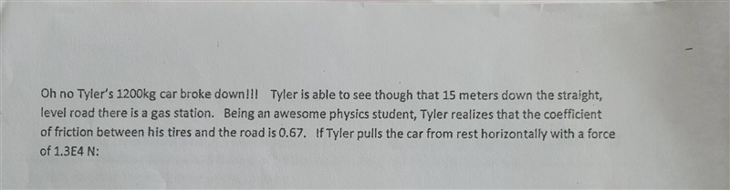 I need to find wfg,wnet,the acceleration of the car and how long will it take Tyler-example-1