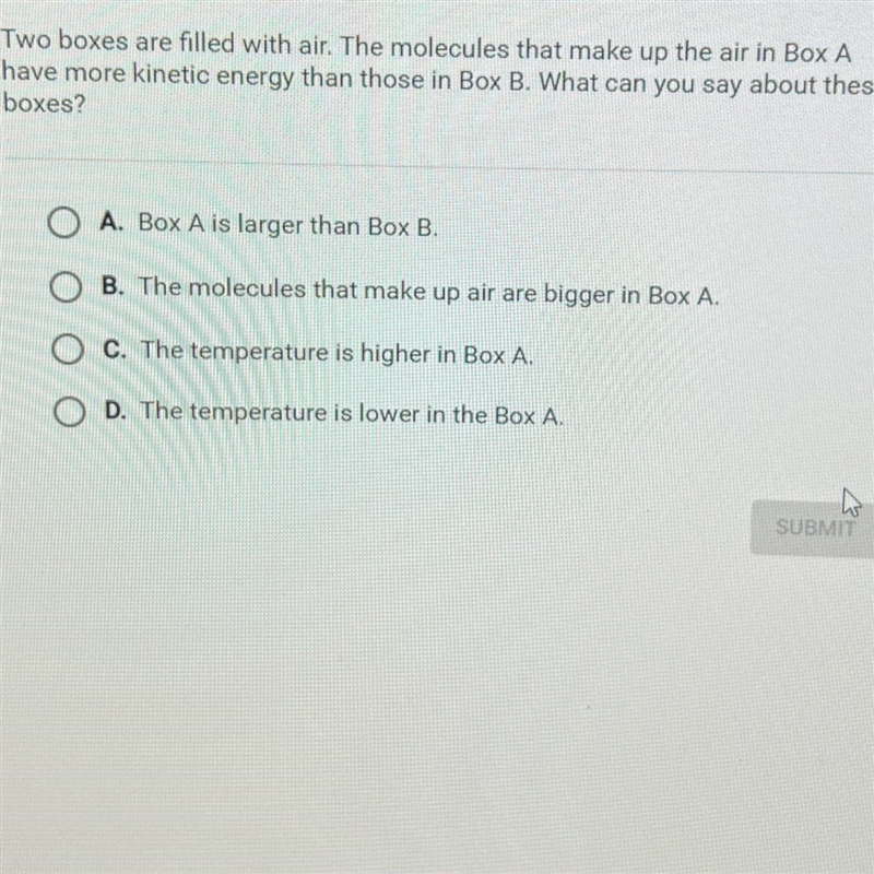 Question 25 of 25Two boxes are filled with air. The molecules that make up the air-example-1