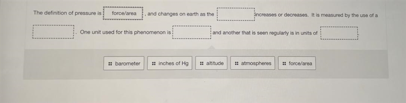 The definition of pressure is torceramforce/areaand changes on earth as theincreases-example-1