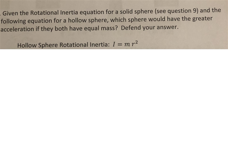 Given the Rotational Inertia equation for a solid sphere (see question 9) and thefollowing-example-1