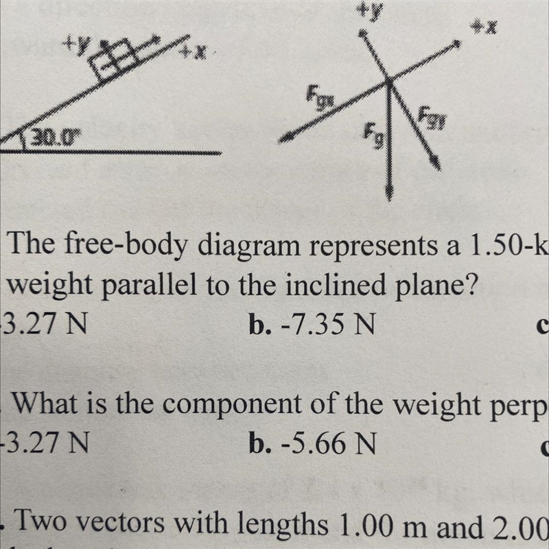 The Freebody diagram represents a 1.5 kg box resting on an inclined plane what is-example-1