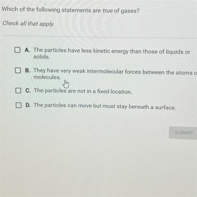 Question 3 of 10Which of the following statements are true of gases?Check all that-example-1