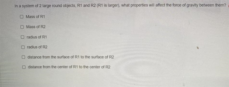 In a system of 2 large round objects, R1 and R2 (R1 is larger), what properties will-example-1