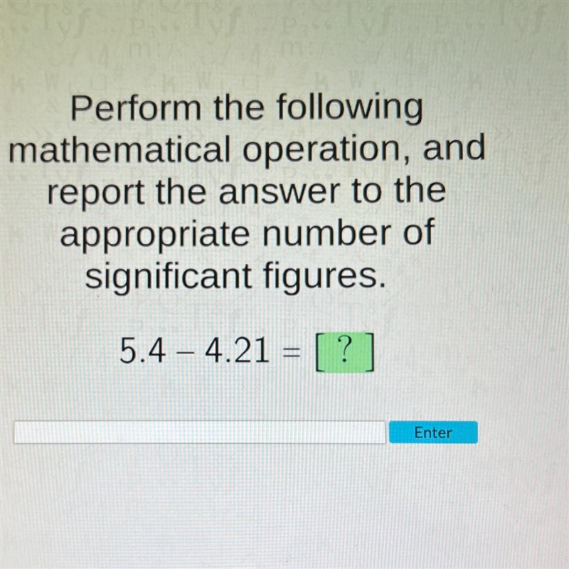 Perform the followingmathematical operation, andreport the answer to theappropriate-example-1