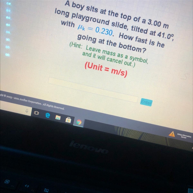 A boy sits at the top of a 3.00 mlong playground slide, tilted at 41.0°,with hk0.230. How-example-1