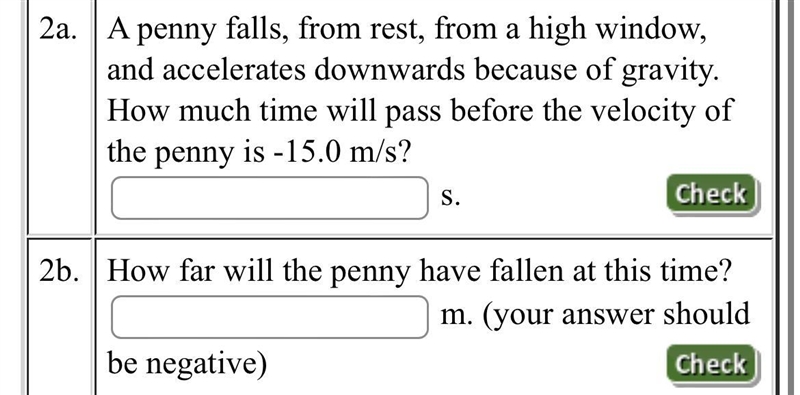 part a. A penny falls, from rest, from a high window, and accelerates downwards because-example-1