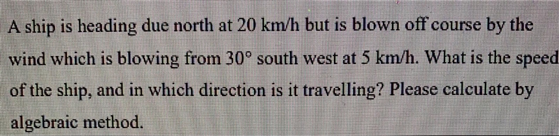 A ship is heading due north at 20 km/h but is blown off course by thewind which is-example-2