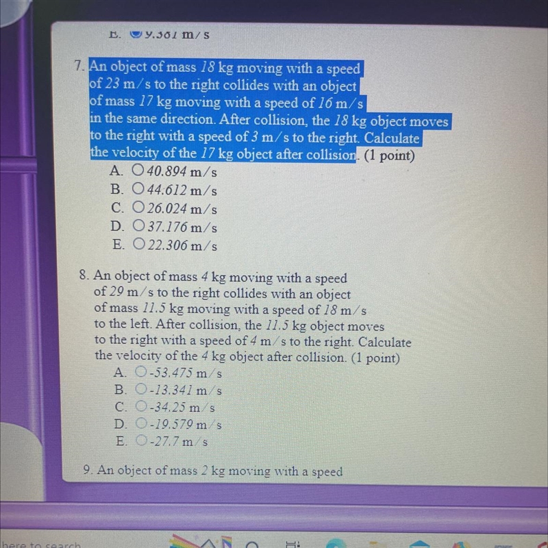 8. An object of mass 4 kg moving with a speedof 29 m/s to the right collides with-example-1