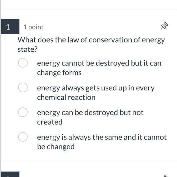 What does the law of conservation of energy state? energy cannot be destroyed but-example-1