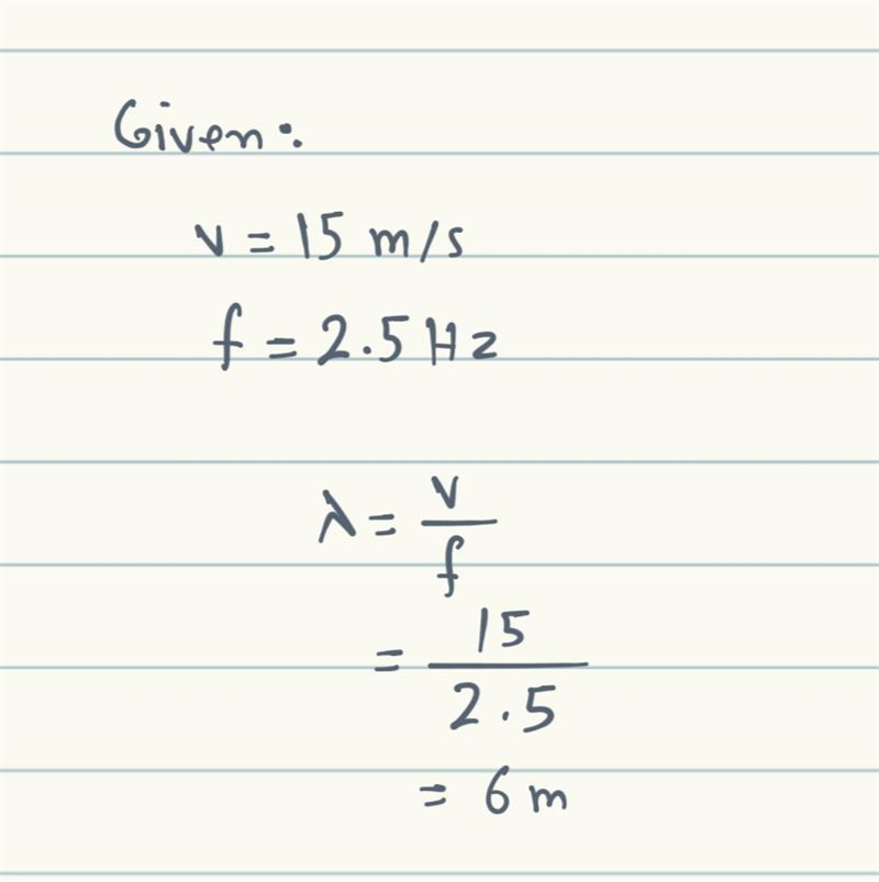 10. The speed of a transverse wave is 15 m/s. The frequency of the wave is 2.5 Hz-example-1