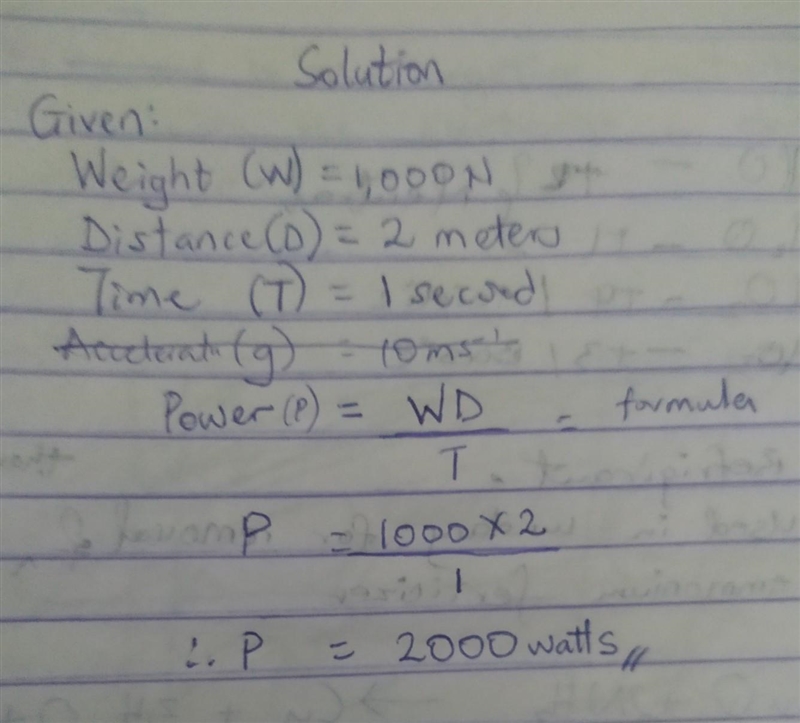 A weightlifter lifts 1,000 N of weight a distance of 2 meters in 1 second. What is-example-1