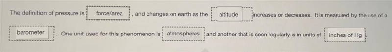 The definition of pressure is torceramforce/areaand changes on earth as theincreases-example-2