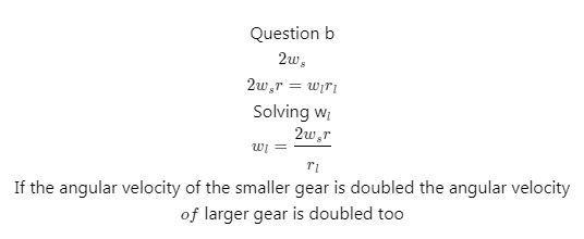 9. Two gears are pressed together. The smaller gear is being poweredby a motor and-example-3