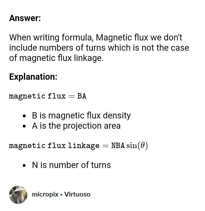 I am confused. Magnetic flux linkage and magnetic flux don't have the same definition-example-1