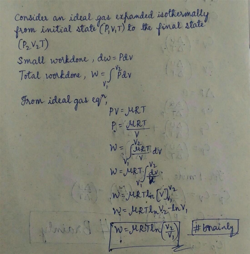 Derive the expression for work done by an isothermal process​-example-1