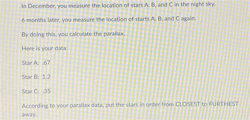 In December, you measure the location of stars A, B, and C in the night sky.6 months-example-1