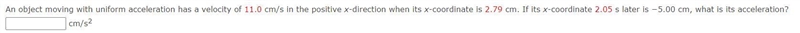 An object moving with uniform acceleration has a velocity of 11.0 cm/s in the positive-example-1