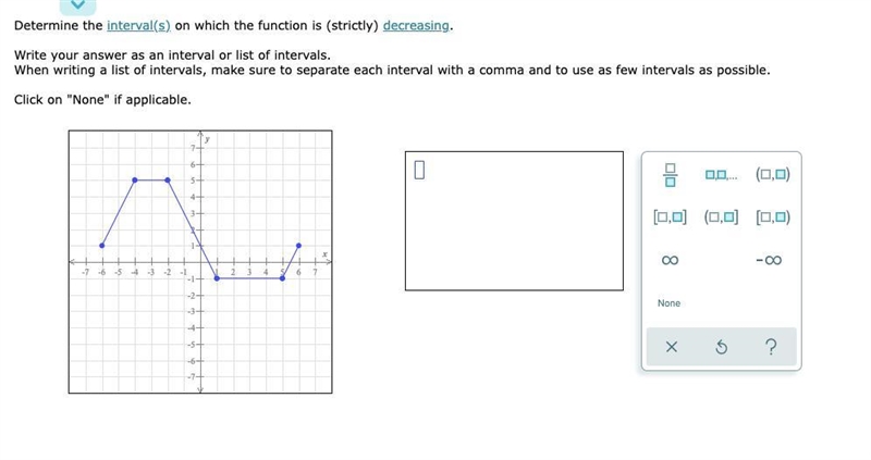 Finding where a function is increasing, decreasing, or constant given the graph: Interval-example-1