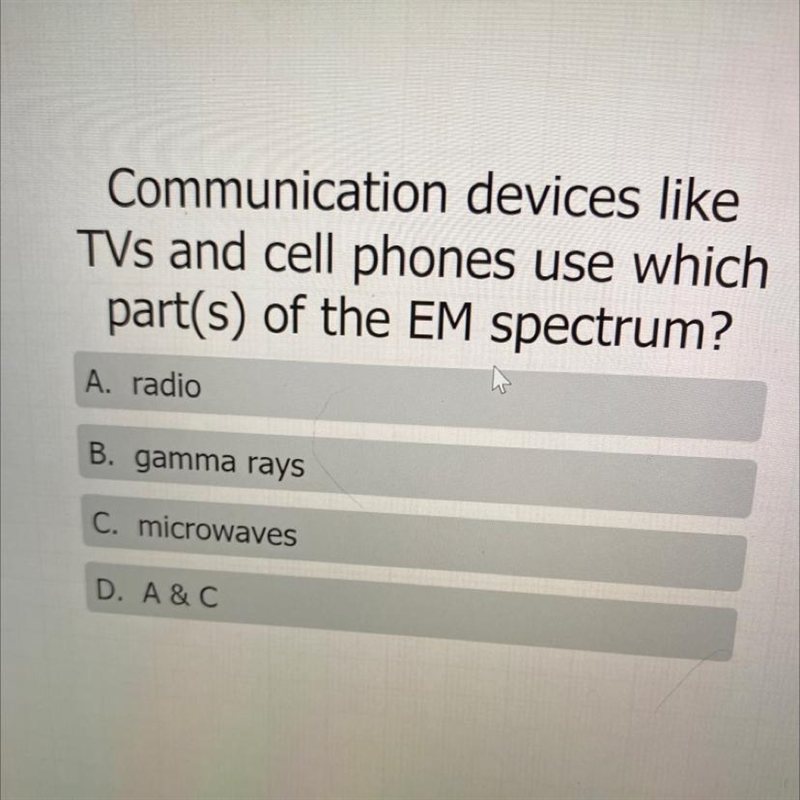 A Mixelluswass.ccshouCommunication devices likeTVs and cell phones use whichpart(s-example-1