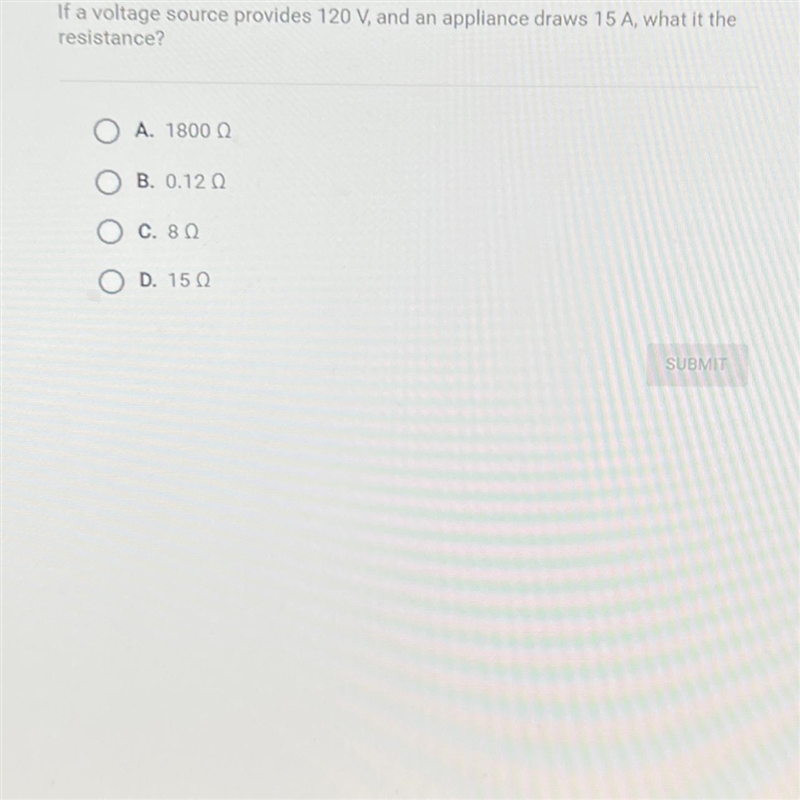 Question 10 of 25If a voltage source provides 120 V, and an appliance draws 15 A, what-example-1