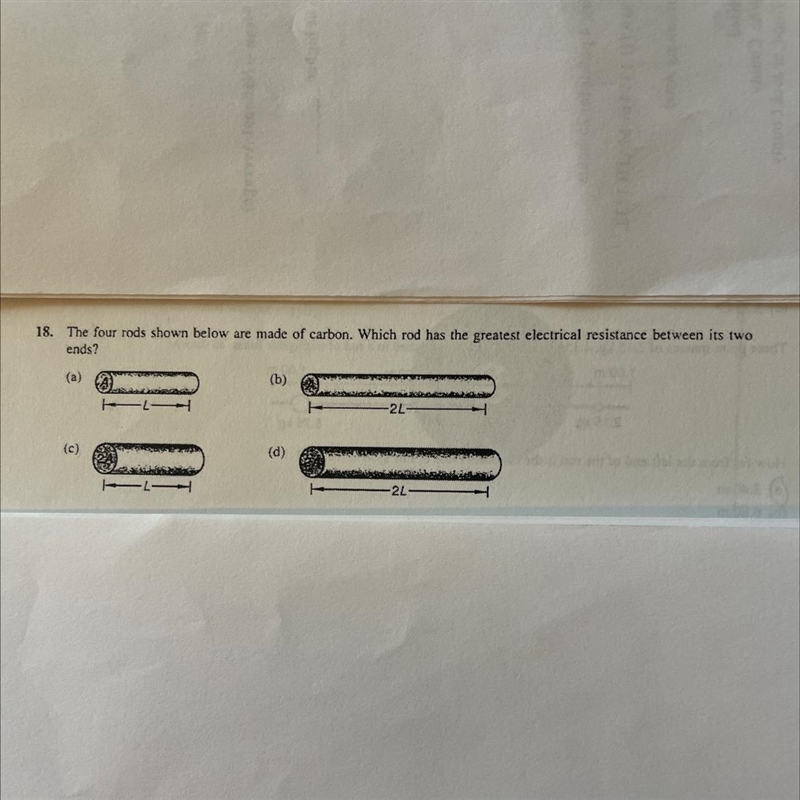 The four rods shown below are made of carbon. Which rod has the greatest electrical-example-1