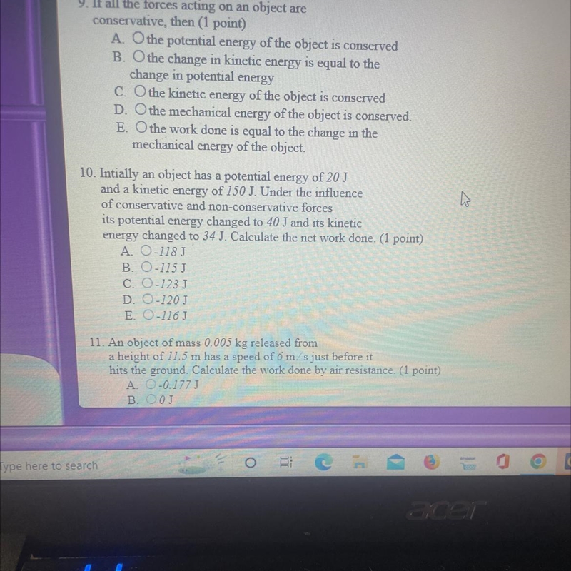 E. O the work done is equal to the change in themechanical energy of the object.10. Intially-example-1