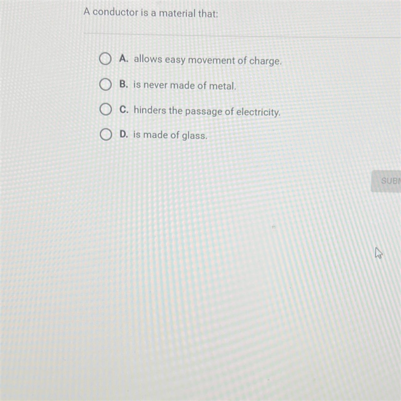 Question 17 of 25A conductor is a material that:O A. allows easy movement of charge-example-1