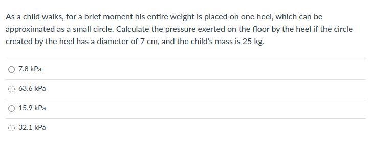 As a child walks, for a brief moment his entire weight is placed on one heel, which-example-1