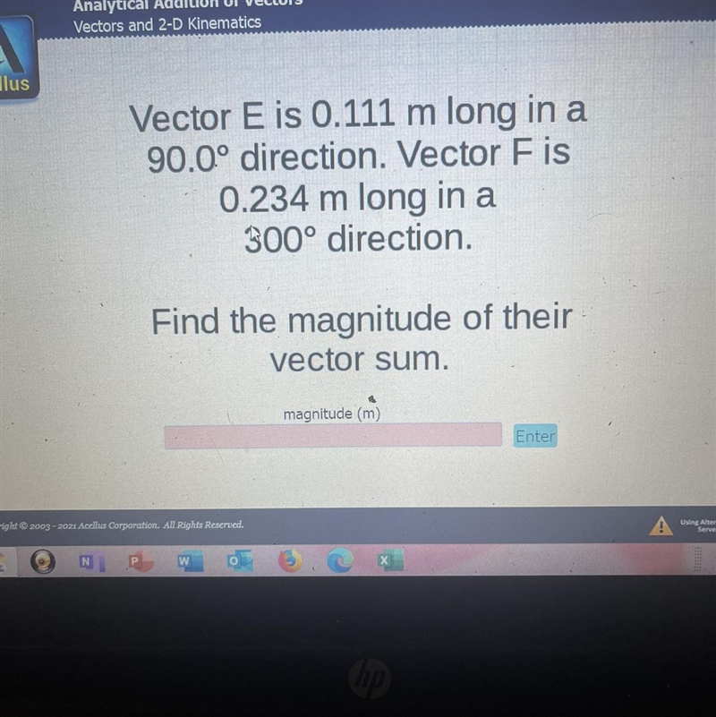 AcellusVector E is 0.111 m long in a90.0.º direction. Vector Fis0.234 m long in a-example-1