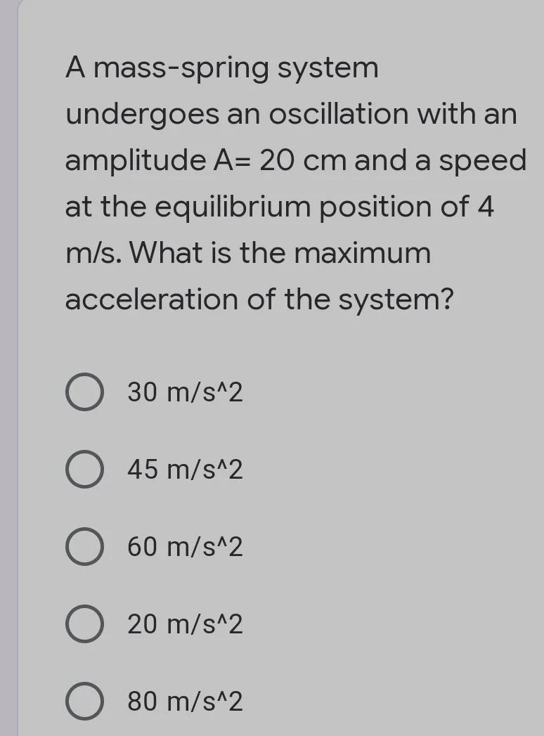A mass - spring system undergoes an oscillation with an amplitude A = 20 cm and a-example-1