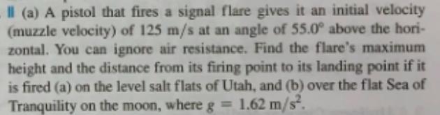 1.)A pistol that fires a signal flare gives it an initial velocity (muzzle velocity-example-1