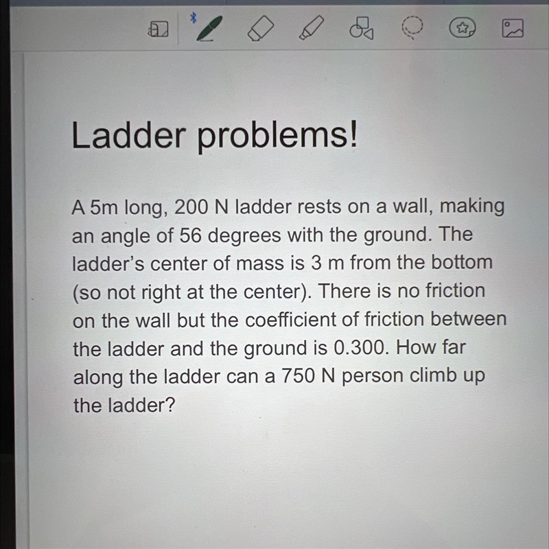 How far along the ladder can a 750 N person climb up the ladder?-example-1