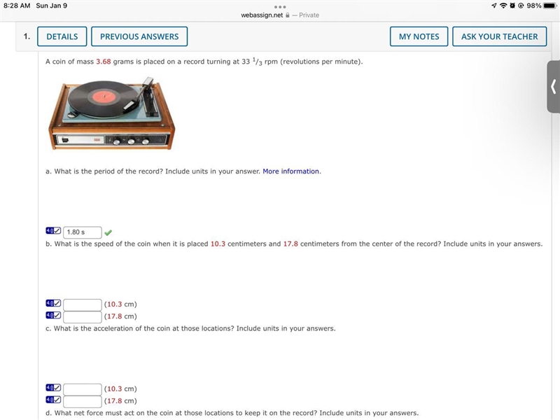 A coin of mass 3.68 grams is placed on a record turning at 33 1/3 rpm (revolutions-example-1