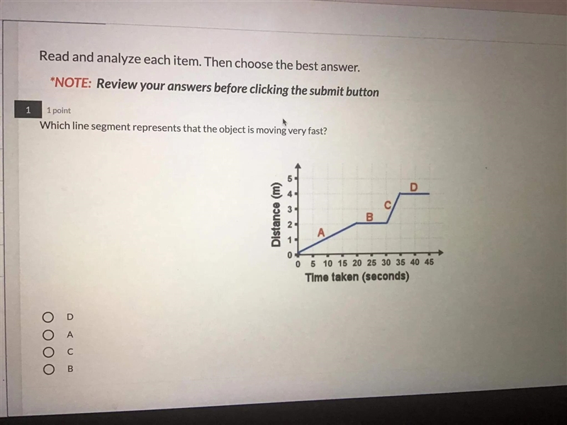 Which line segment represents that the object is moving very fast-example-1