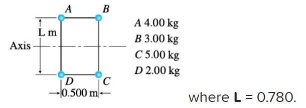 Four masses are arranged as shown. They are connected by rigid, massless rods of lengths-example-1