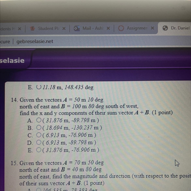 selasieKOPsBunPANTOPERE. O 11.18 m, 148.435 deg14. Given the vectors A = 50 m 10 degnorth-example-1