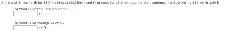 A motorist drives north for 36.0 minutes at 69.5 km/h and then stops for 15.0 minutes-example-1