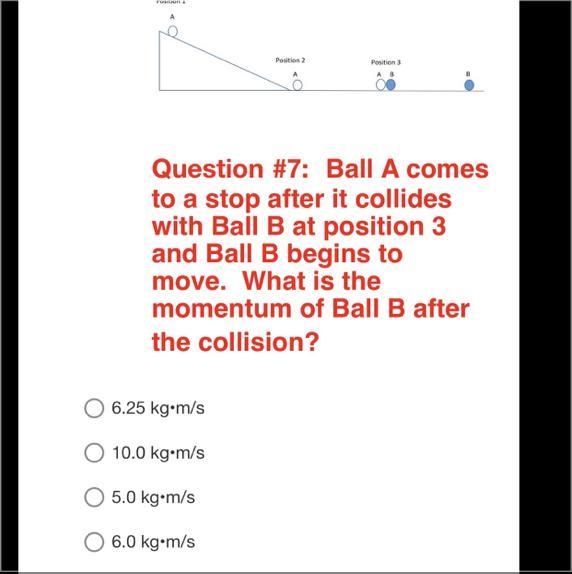 Students were experimenting with objects in a collision. Ball A moves with a constant-example-1